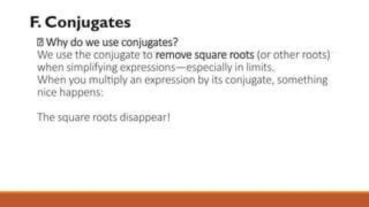 Why do we use conjugates?